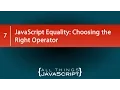 JavaScript Equality Choosing the Right Operator