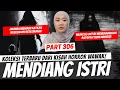 MENDIANG ISTRI - KHW PART 306