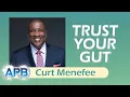 Trust Your Gut Curt Menefee