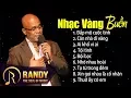 Lagu Đắp Mộ Cuộc Tình - Lk Nhạc Vàng Hải Ngoại Buồn Hay Nhất - Randy Nhạc Vàng