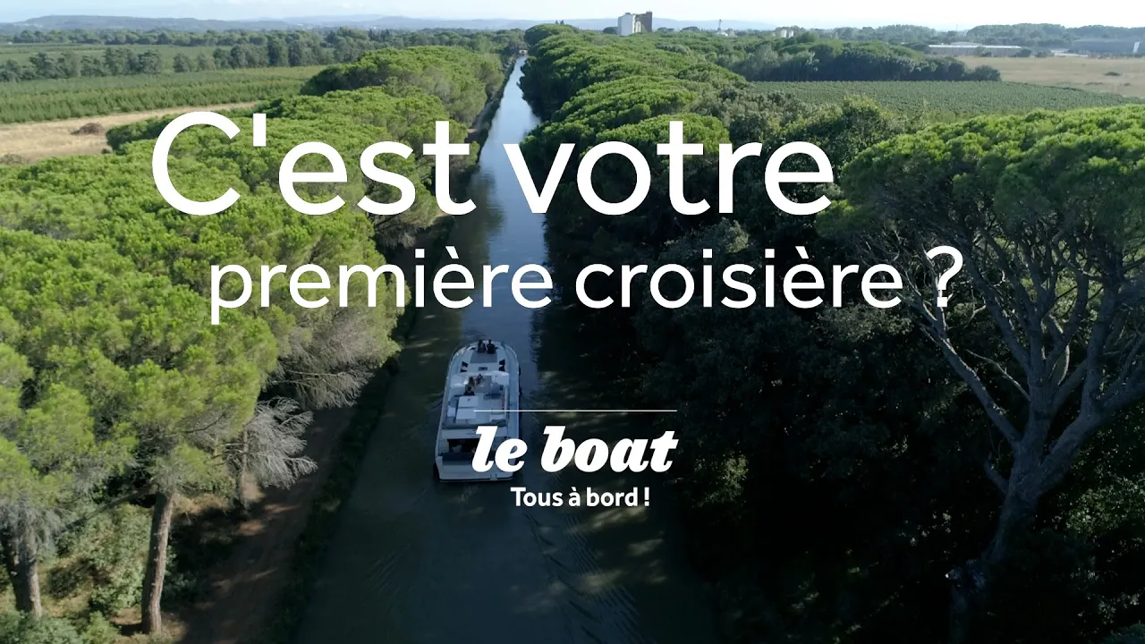 C'est votre première croisière? | Le Boat | FR