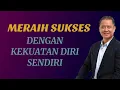 Download Lagu MERAIH SUKSES DENGAN KEKUATAN DIRI SENDIRI ‼️ANDRIE WONGSO