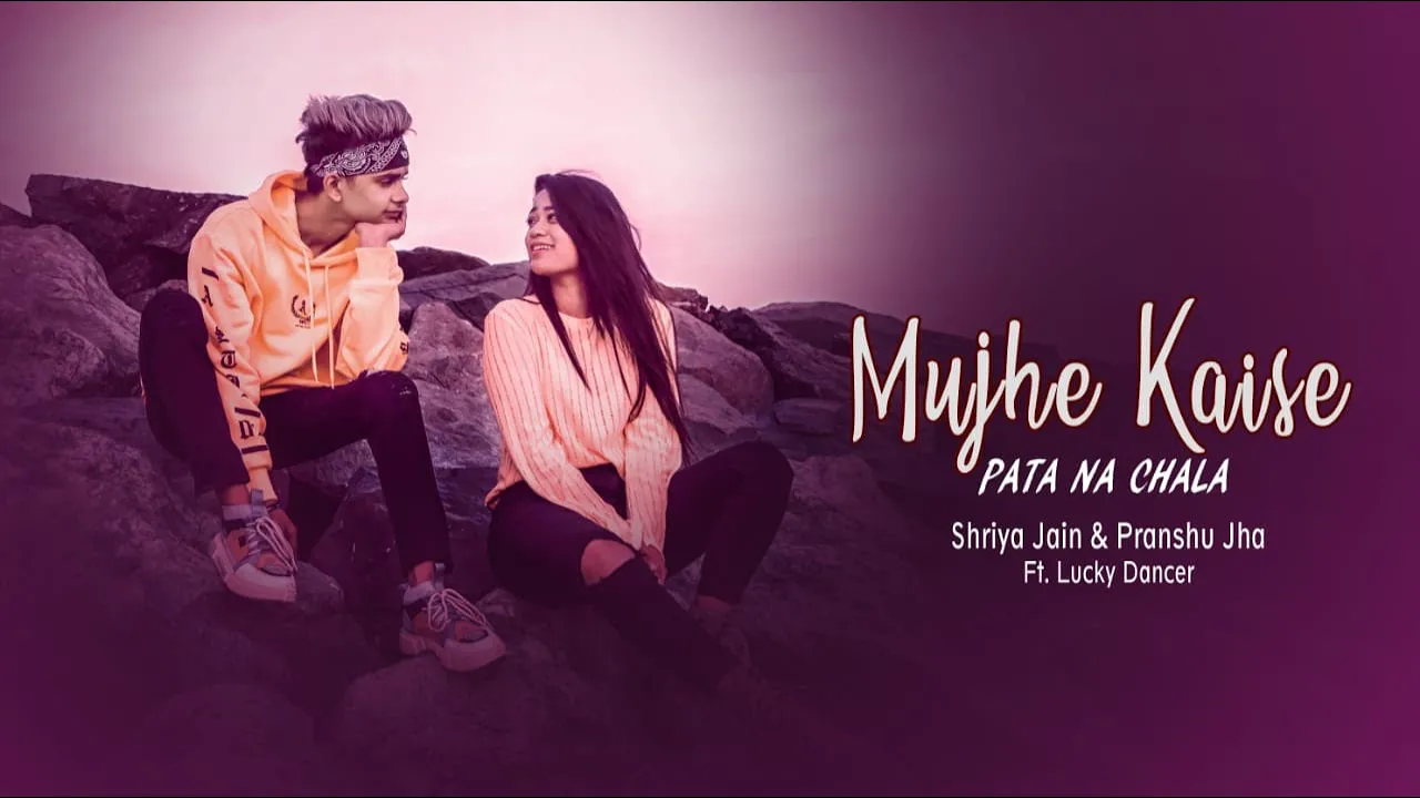 Mujhe Kaise Pata Na Chala ft. Lucky Dancer | Cover by Shriya Jain & Pranshu Jha