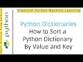 Python Dictionaries Tutorial 8 How to Sort a Python Dictionary By Value or Key