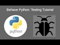 Python testing tutorial Behave dammit
