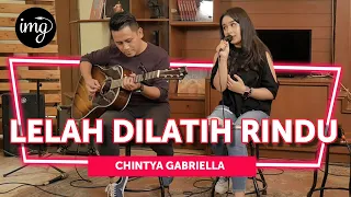 lelah dilatih rindu chintya gabriella live 