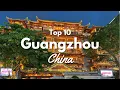 Top 10 Things to Do in Guangzhou China