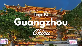 Top 10 Things to Do in Guangzhou China