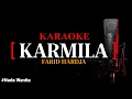Lagu Karaoke Karmila koplo - Farid Hardja
