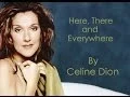 Download Lagu Celine Dion - Here, There and Everywhere (Audio with Lyrics)