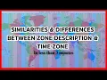 FOR DECK OFFICERS SIMILARITIES DIFFERENCES BETWEEN ZONE DESCRIPTION TIME ZONE