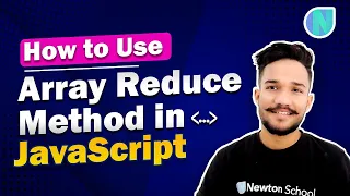How to Use Array Reduce Method in JavaScript Newton School