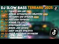 Download Lagu DJ SLOW BASS TERBARU 2025 | DJ TAKKAN ADA LAGI🎵DJ ADAKAH KENYAMANAN DIHATIMU🎵| FULL ALBUM