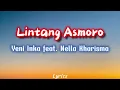 Download Lagu Yeni Inka feat.Nella Kharisma - Lintang Asmoro ( Video Lirik