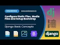 Configure Static files Media files and setup Bootstrap framework Django-Basic Beginner Tamil