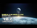 Lagu RAMelia X An Angel's Love [ReyLimitless Breakbeat Remix]