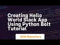Creating hello world slack app using python bolt tutorial
