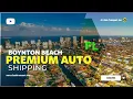 Safe Car Shipping in Boynton Beach FL Reliable Auto Movers Trustworthy Vehicle Shipping