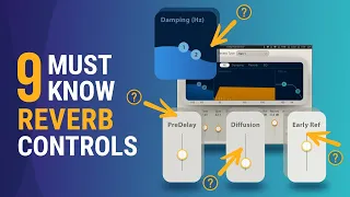 9 reverb parameters every producer must know