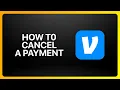 How To Cancel A Venmo Payment Tutorial