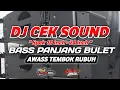 Lagu AWAS TEMBOK RUBUH !! DJ CEK SOUND BASS RENDAH NGUK NGUK PALING KEJAM 