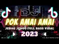 DJ REMIX POK AMAI AMAI BELALANG KUPU-KUPU VIRAL TIKTOK FULL JEDAG JEDUG | TERBAIK NI BOSS 👍