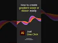 Create gradient wave or ribbon just one click in adobe illustrator