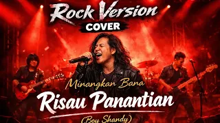 risau panantian boy shandy minang rock cover lagu minang populer by minangkan bana