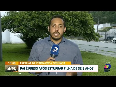 Familiar da vítima fez a denúncia: pai é preso após estuprar filha de seis anos