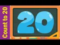 Count to 20 Chant for Children Learn Numbers 1 to 20 Learn Counting Numbers Fun Kids English