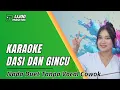 Download Lagu KARAOKE DUET DASI DAN GINCU - TANPA VOCAL COWOK || IJJOO PRODUCTION