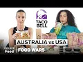 US vs Australia Taco Bell Food Wars Insider Food