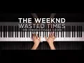 Download Lagu The Weeknd - Wasted Times | The Theorist Piano Cover