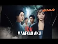 Download Lagu Ibu Maafkan Aku Drama China
