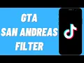 How To Get The GTA San Andreas Filter on TikTok
