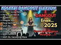Download Lagu DANGDUT ELEKTON TERBARU 2025 🎧 Cinta Di Ujung Malam 🎧 DANGDUT ENAK BUAT SANTAI🎶🎶