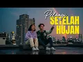 Lagu PELANGI SETELAH HUJAN | Romantis \u0026 nyentuh parah