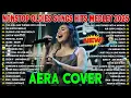 Download Lagu Aera Covers Live Nonstop Love Songs 2025 | Air Supply Medley, Lost In Your Eyes, Carpenters Medley