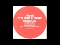 AWeX - It's Our Future (Watchman Remix)