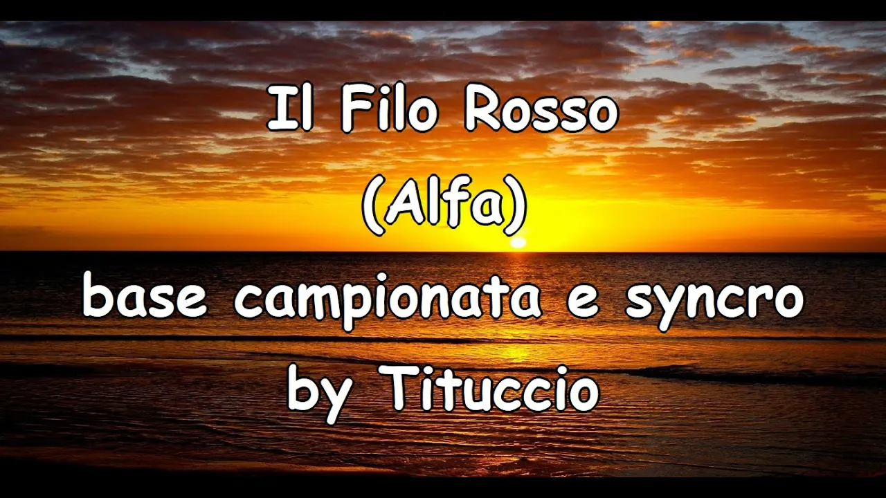 Il filo rosso - Alfa (Karaoke by Tituccio) potito nardino Il filo rosso - Alfa (Karaoke by Tituccio) potito nardino