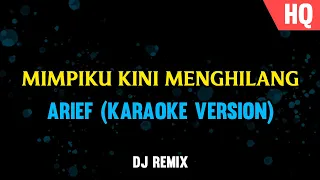 Download DJ Karaoke Mimpiku Kini Menghilang (Tanpa Vokal Remix) MP3