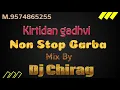 Download Lagu Kirtidan Gadhvi Non Stop Garba Mix By Dj chirag 2024