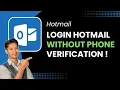 How to Login Hotmail Without Phone Verification