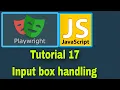 Playwright with JavaScript - 17 Input Box handling