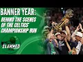 Inside the Celtics championship run with Mike Isenberg Author of book Banner Year Slammed