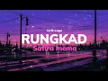 Download Lagu RUNGKAD - SAFIRA INEMA ( Lirik )
