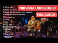 Download Lagu NIRVANA UNPLUGGED FULL ALBUM