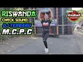 Lagu CEK SOUND RISWANDA PUTAR DJ TERBARU MCPC PARTY
