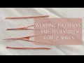 BEGINNER INTERMEDIATE Wire Wrapping tutorial - Weaving patterns and techniques for 2 wires