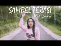 Download Lagu Luluk Darara - Sambel Terasi (Official Music Video) DJ Remix MP3